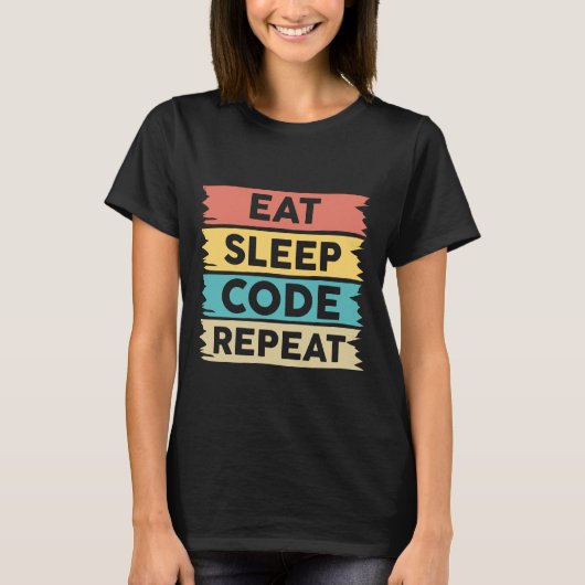 Eat Sleep Code herhalen T-shirt (Voorkant)