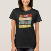 Eat Sleep Code herhalen T-shirt (Voorkant)
