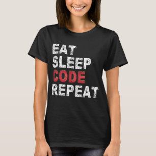 Eat Sleep Code herhalen T-shirt