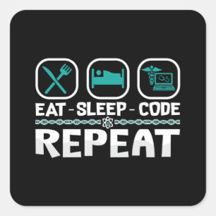 Eat Sleep Code Herhaling ICD-code medische coderin Vierkante Sticker