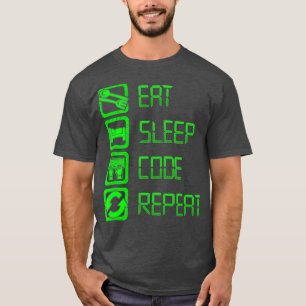 Eat Sleep Code    RepeatProgramming and Coding T-shirt