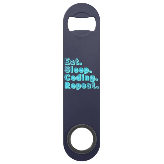 Eat Sleep Coding Herhalen - Funny Tech Humor Speed Flessenopener (Achterkant)