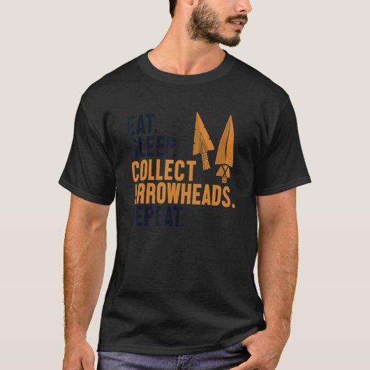 Eat Sleep Collect Arrowheads Repeat Arrowhead Coll T-shirt (Voorkant)