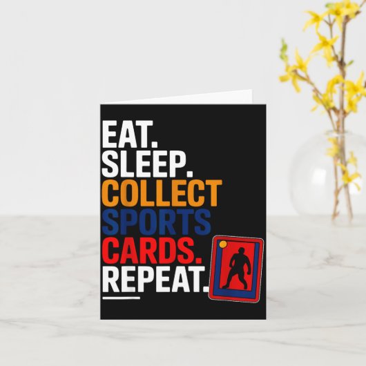Eat Sleep Collect Srts Cards Repeat  Kaart (Gele Bloem)