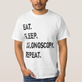 Eat Sleep Colonoscopy Repeat Gastroenterologist GI T-shirt (Voorkant)
