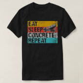 Eat Sleep Concrete Herhaal Funny Concrete Truck Dr T-shirt (Design voorkant)