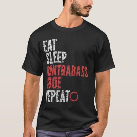 Eat Sleep Contrabass oboe Herhalen T-shirt (Voorkant)