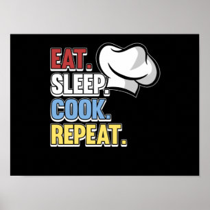 Eat Sleep Cook Herhaal Chef Cooking Kitchen Food Poster