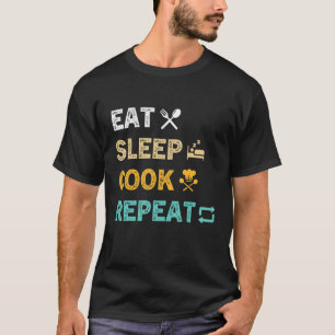 Eat Sleep Cook Herhaal Kooking Chef Culinaire Cook T-shirt