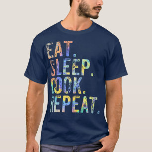 Eat Sleep Cook Herhaal Kooking Chef Culinaire Lunc T-shirt