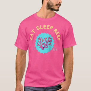 Eat Sleep Coral Reef Funny Saltwater Aquarium T-shirt