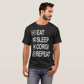 Eat Sleep Corgi Herhalen T-shirt (Voorkant volledig)