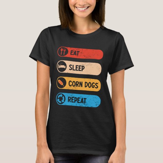 Eat Sleep Corn Dogs Repeat  Corndog Foodie T-shirt (Voorkant)