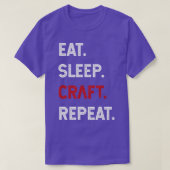 Eat Sleep Craft Herhaal Funny Craphing Lover T-shirt (Design voorkant)