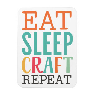 Eat Sleep Craft Reputeren Magnet Magneet