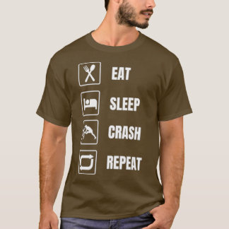 EAT SLEEP CRASH REPEAT BIKE LIFE T-SHIRT