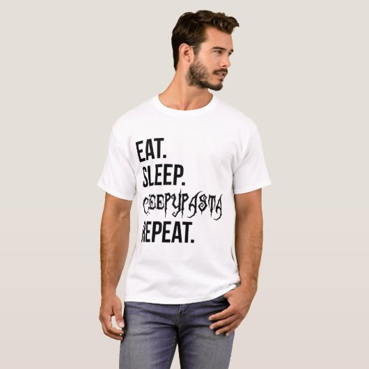 Eat Sleep Creepypasta Herhalen T-shirt (Voorkant volledig)