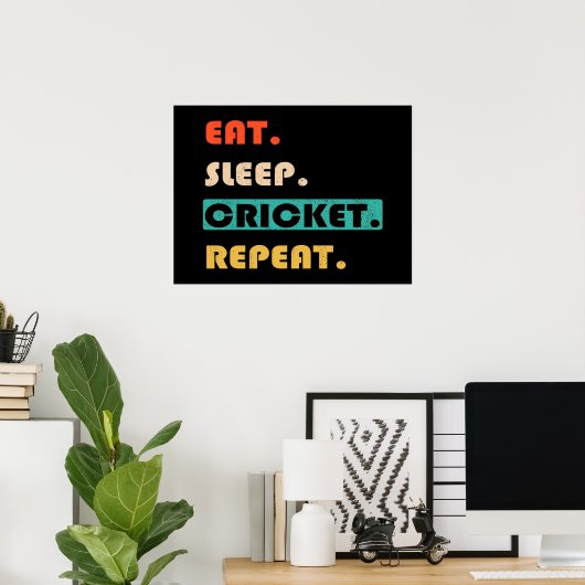 Eat Sleep Cricket Herhalen Poster (Thuiskantoor)