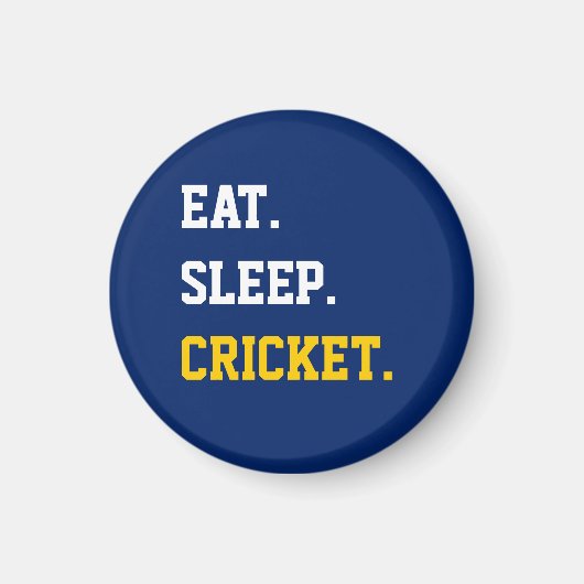 Eat Sleep Cricket Magneet (Voorkant)