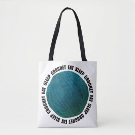 Eat Sleep Crochet Bold Yarn Ball Blauwgroen Crafts Tote Bag