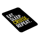 Eat Sleep Cruise Herhaal veerboot Gift Magneet (Rechterzijde)