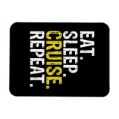 Eat Sleep Cruise Herhaal veerboot Gift Magneet (Horizontaal)