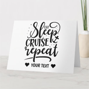 Eat Sleep Cruise Repeat Funny Kaart