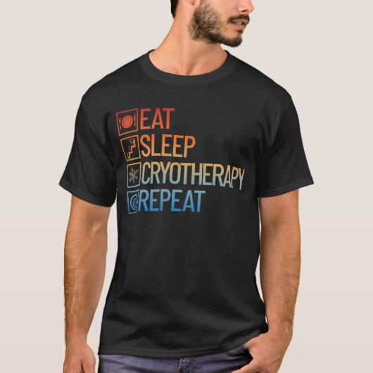 Eat Sleep Cryotherapie Koude therapie herhalen T-shirt (Voorkant)
