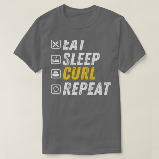 Eat Sleep Curl Funny Curling Gift T-shirt (Design voorkant)