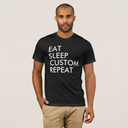 Eat Sleep Custom Repeat T-shirt (Voorkant volledig)