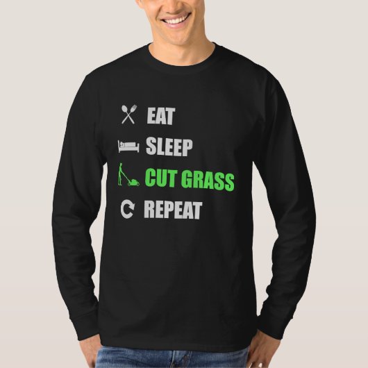 Eat Sleep Cut Grass Repeat  Landscaper T-shirt (Voorkant)