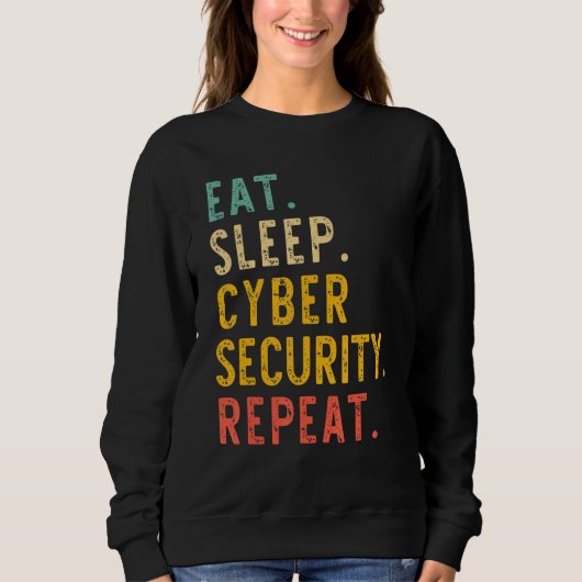 Eat Sleep Cyber Security Herhaal IT Cybersecurity Trui (Voorkant)