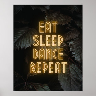 Eat Sleep Dance Herhaal Partij Poster
