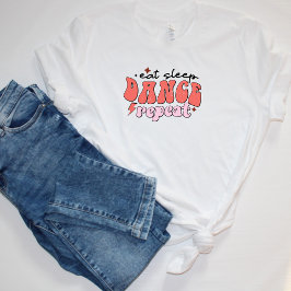 Eat Sleep Dance Herhalen T-shirt
