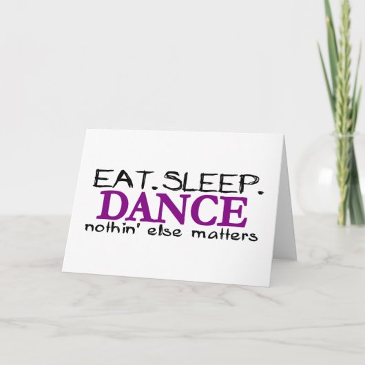 Eat Sleep Dance Kaart (Voorkant)
