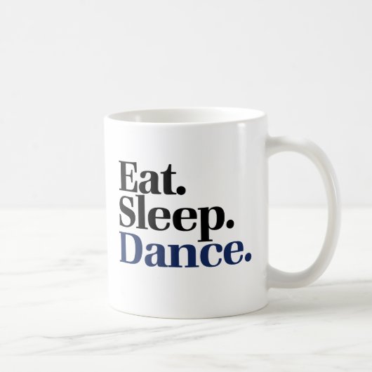 Eat Sleep DANCE Koffiemok (Rechts)