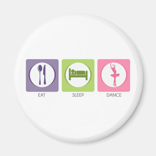 Eat Sleep Dance! Magneet (Voorkant)