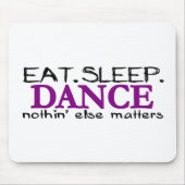 Eat Sleep Dance Muismat (Voorkant)