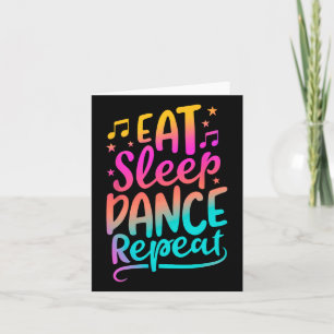 Eat Sleep Dance Repeat Dancing Boys Girls Funny Da Kaart