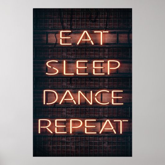 EAT SLEEP DANCE REPEAT!!! POSTER (Voorkant)