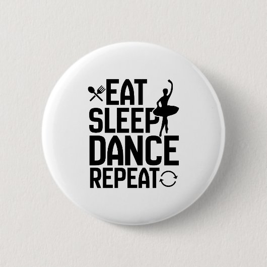 eat sleep dance repeat ronde button 5,7 cm (Voorkant)