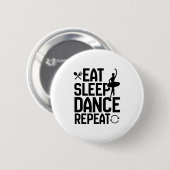 eat sleep dance repeat ronde button 5,7 cm (Voorkant /achterkant)