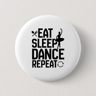 eat sleep dance repeat ronde button 5,7 cm