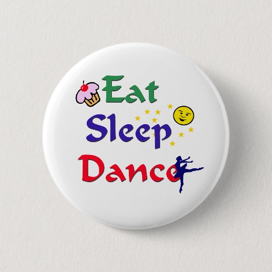 Eat Sleep Dance Ronde Button 5,7 Cm (Voorkant)