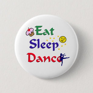 Eat Sleep Dance Ronde Button 5,7 Cm