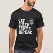 Eat Sleep Darts Herhaal Darts Player T-shirt (Voorkant)