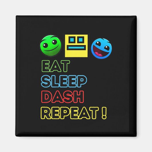 Eat Sleep Dash Herhaal videogame Geometrie Video G Magneet (Voorkant)