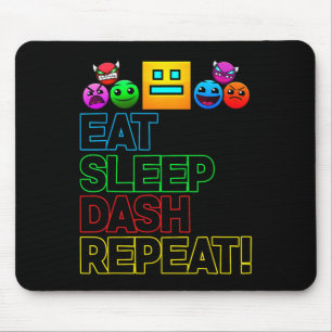 Eat Sleep Dash Herhaal videogame Geometrie Video G Muismat