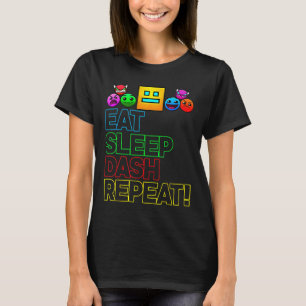 Eat Sleep Dash Herhaal videogame Geometrie Video G T-shirt