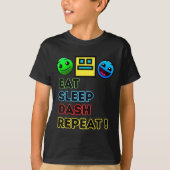 Eat Sleep Dash Herhaal videogame Geometrie Video G T-shirt (Voorkant)